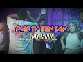 Download Lagu LAGU PARTY VIRAL - SENTAK PARTY - TOKI PINTU LAGU VIRAL 2025
