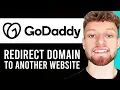 How To Redirect GoDaddy Domain To Another Website Step By Step
