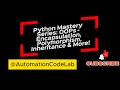Python Mastery Series OOPs - Encapsulation Polymorphism Inheritance More