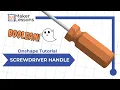 Onshape Screwdriver Handle Tutorial using Boolean