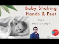 Babies shaking Hands Feet Startle Reflex in Babies Jitteriness Jerks in Babies