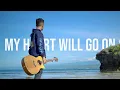 Download Lagu My Heart Will Go On (Titanic Theme) | fingerstyle guitar🎸