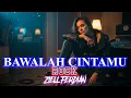 BAWALAH CINTAMU [ ZIELL FERDIAN ] COVER ROCK