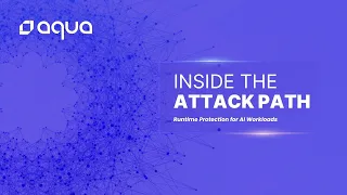 Inside the Attack Path Jailbreaks and Reverse Shell Detection with Aqua Security