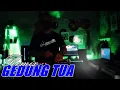 Download Lagu GOYANG DI GEDUNG TUA by alsoDJ REMIX DANGDUT [ GEDUNG TUA ]
