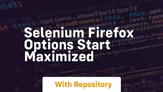 selenium firefox options start maximized