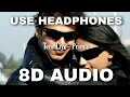 Tere Liye(8D Audio) - Prince | Atif Aslam, Shreya Ghoshal | 8D Music India | HQ