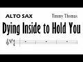 Download Lagu Dying Inside To Hold You Alto Sax Sheet Music Backing Track Play Along Partitura