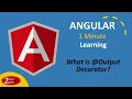 Angular 1 Minute Learning - What is Output Decorator