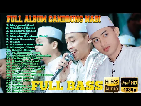 Download MP3 FULL BASS ALBUM HADROH GANDRUNG NABI TERBARU 2024, GANDRUNG NABI TERBARU 2024