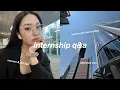 how to get an internship everything i wish i knew q a for uni students