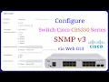 Cisco CBS350 Series - SNMP v3 Configuration via Web GUI
