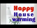 Happy New Home and Housewarming Wishes House Warming Wishes Good Luck on housewarming