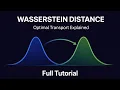 Wasserstein Distance Optimal Transport Fully Explained