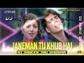 Lagu Jaaneman Tu Khoob Hai Remix | Sonu Nigan Sunidhi Chauhan | Jaani Dushman | Dj Rajeev Raj Ghogha