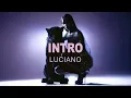LUCIANO - Intro [Visualizer]