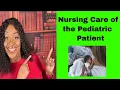 Nursing Care of the Pediatric Patient
