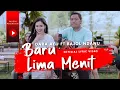 Dara Ayu Ft. Bajol Ndanu - Baru Lima Menit (Official Lyric Video)