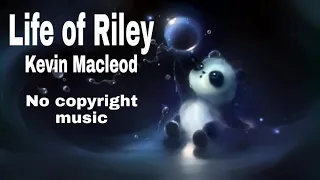 Download Life of Riley - Kevin Macleod No Copyright Music Popular music background 2020 MP3