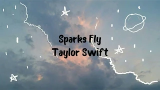 Download Taylor Swift - Sparks Fly(Lyrics) MP3