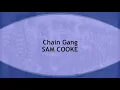 Chain Gang  SAM COOKE  (with lyrics)