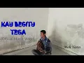 Moh Yasin - Kau Begitu Tega ( Official Musik Video )