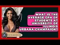 What Is The Average GPA Of Students At University Of Illinois Urbana-Champaign