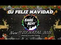 Download Lagu FELIZ NAVIDAD - DJ NATAL Full Bass Terbaru 2021