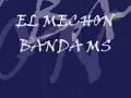 EL MECHON--BANDA MS