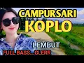 Download Lagu 1 JAM NONSTOP CAMPURSARI KOPLO PALING GAYENG - CAMPURSARI JAWA FULL BASS - NDUTNYA BIKIN KETAGIHAN