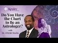 Do You Have the Chart to Be an Astrologer