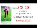 Cs201 Assignment No 1 Solution Spring 2020 knowledge of world
