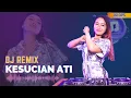 Download Lagu DJ Kesucian Ati - Ojo dipadakno isun ambi wong liyo - DJ Cantik