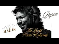 Lagu Tu Meri Poori Kahani (Official Video) | Anu Malik | Papon | Heart-Touching Romantic Song 2025