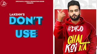 Don't Use : Lakshh (Full Song) Raka | Deol Harman | Latest Punjabi Song 2019 | Juke Dock