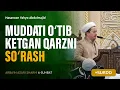 Lagu Muddati oʻtib ketgan qarzni soʻrash | Arba'indan nuktalar
