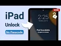 Forgot iPad Passcode How to Unlock Any iPad without Password 2026 Newest 3 Ways