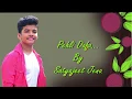 Download Lagu Pehli Dafa / Satyajeet Jena / Official Lyrical