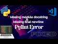 Missing module docstring Final newline missing Pylint Error