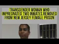 Transgender Woman moved to Juvenile facility after impregnating two female inmates