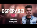 Eu te esperarei - Gildean Marques