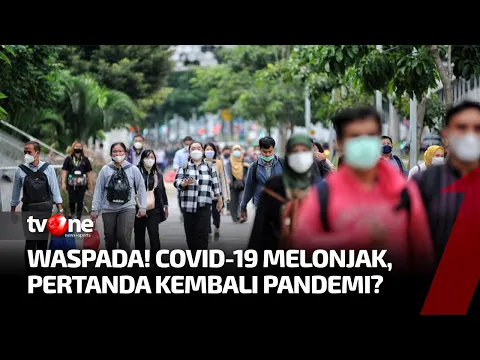 Covid-19 Naik Lagi, Endemi Tak Jadi?