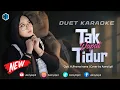 Lagu TAK DAPAT TIDUR - KARAOKE UNTUK COWOK DUET BERSAMA AZMYUPIL 