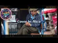 Pag Ibig Na Walang Dangal,  Cover by Mico