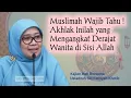 Lagu Peran Wanita dalam Islam dan Keindahan Akhlaknya | Ustadzah Siti Fathiyah Khotib