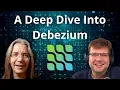 Debezium - Capturing Data the Instant it Happens with Gunnar Morling