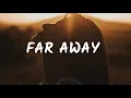 Download Lagu Vaance \u0026 Deerock - Far Away (Lyrics) feat. Danni Carra