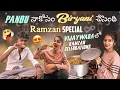 Download Lagu Pandu నాకోసం Biryani చేసింది Ramzan Special||Ajjuthomacha||vijayawada birayani