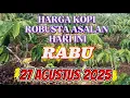 Download Lagu info!! HARGA KOPI ROBUSTA ASALAN HARI INI RABU TANGGAL 27 AGUSTUS 2025