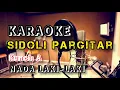 Lagu KARAOKE SIDOLI PARGITAR (OPERA BATAK) | NADA LAKI-LAKI